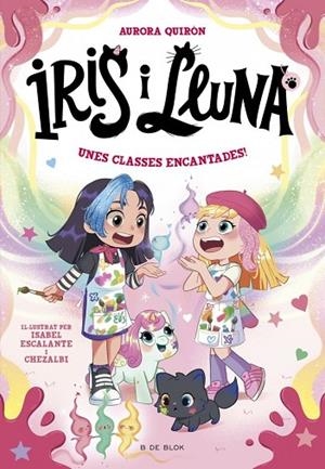 Iris i Lluna: cuidadores d'animalets màgics 7 - Unes classes encantades! | 9791387695675 | QUIRON, AURORA