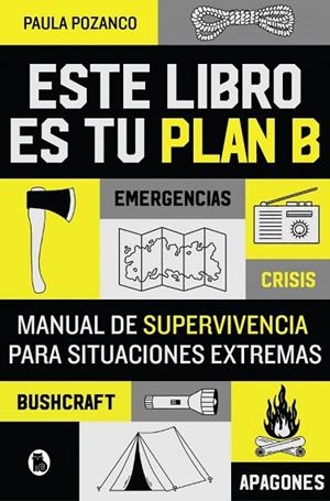 Este libro es tu plan B | 9788402431493 | Pozanco, Paula