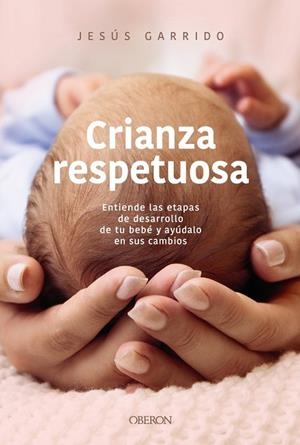 Crianza respetuosa | 9791387775506 | Garrido, Jesús