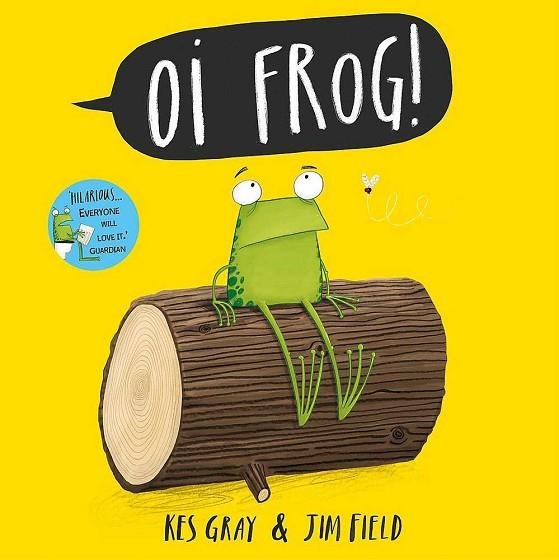 OI FROG! | 9781444910865 | Field, Jim / Gray, Kes