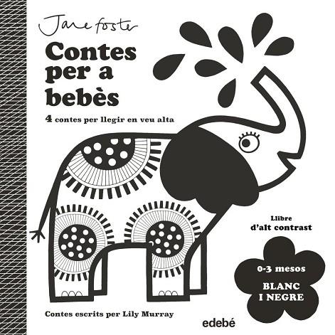 CONTES PER A BEBÈS. 0 a 3 MESOS. BLANC I NEGRE | 9788468378961 | Murray, Lily