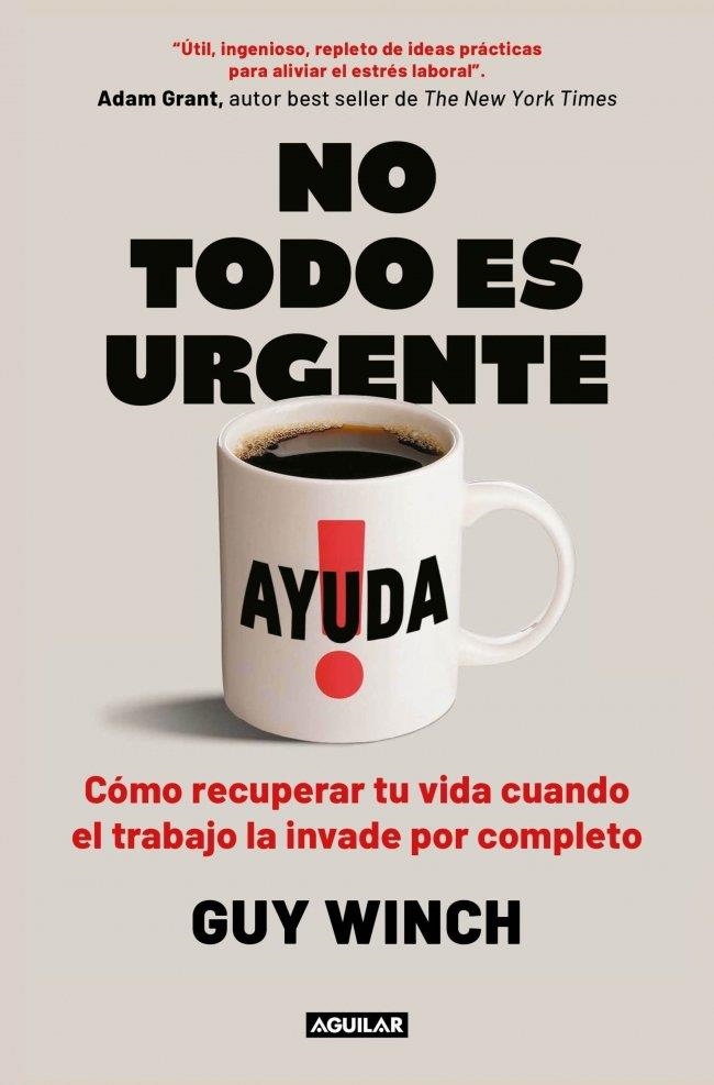 No todo es urgente | 9788403525122 | Winch, Guy
