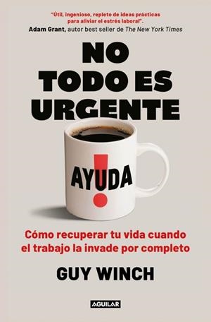 No todo es urgente | 9788403525122 | Winch, Guy