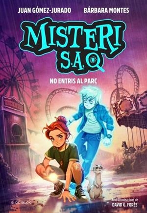 Misteri S.A. 2 - No entris al parc | 9791387994464 | GOMEZ-JURADO, JUAN / MONTES, BARBARA