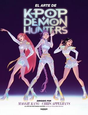 KPop Demon Hunters - El arte de KPop Demon Hunters | 9791387804060 | Netflix, Netflix