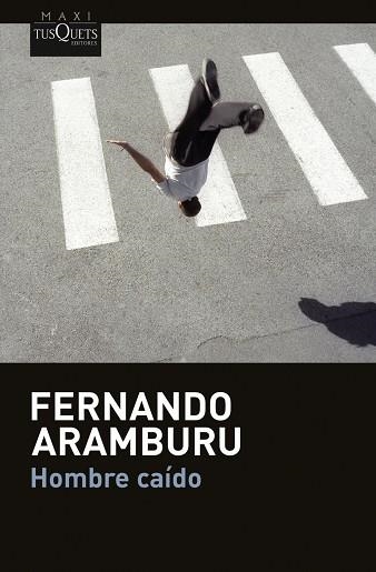 Hombre caído | 9788411077453 | Aramburu, Fernando