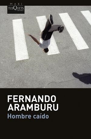 Hombre caído | 9788411077453 | Aramburu, Fernando