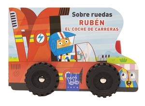 Sobre ruedas. Rubén el coche de carreras | 9788408313823 | YOYO