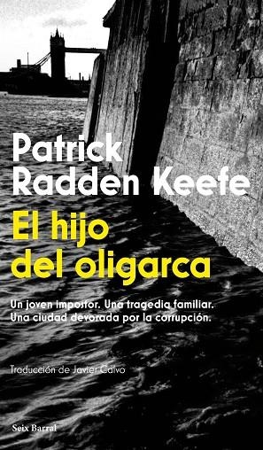 El hijo del oligarca | 9788432251269 | Keefe, Patrick Radden