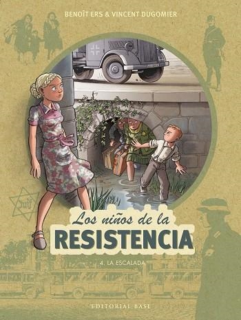 Los niños de la resistencia 4. La escalada | 9788417760175 | Ers, Benoît / Dugomier, Vincent