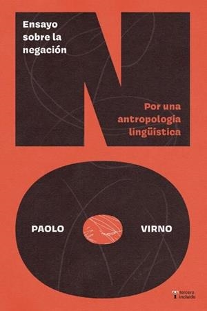 ENSAYO SOBRE LA NEGACIÓN | 9788412977622 | Paolo Virno