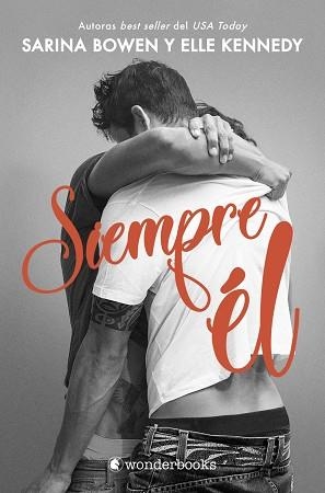 Siempre él | 9788418509254 | Bowen, Sarina / Kennedy, Elle