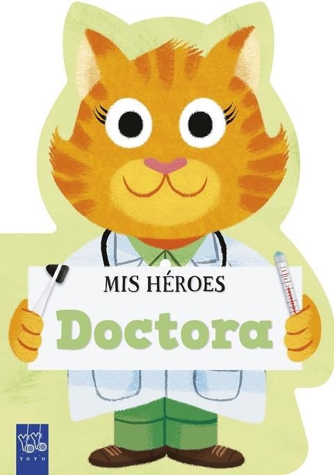 Mis héroes. Doctora | 9788408311980 | YOYO