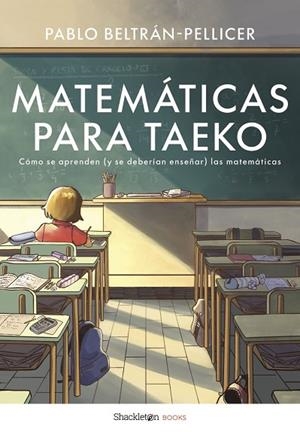 Matemáticas para Taeko | 9788413613550 | Beltrán, Pablo