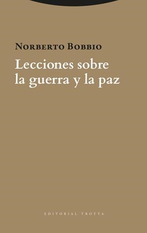 Lecciones sobre la guerra y la paz | 9788413643632 | Bobbio, Norberto