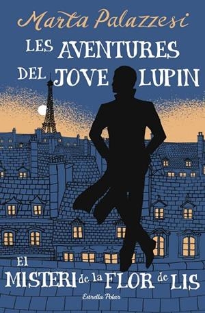 Les aventures del jove Lupin 2. El misteri de la flor de lis | 9791387783785 | Palazzesi, Marta