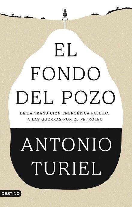 El fondo del pozo | 9788423370610 | Turiel, Antonio