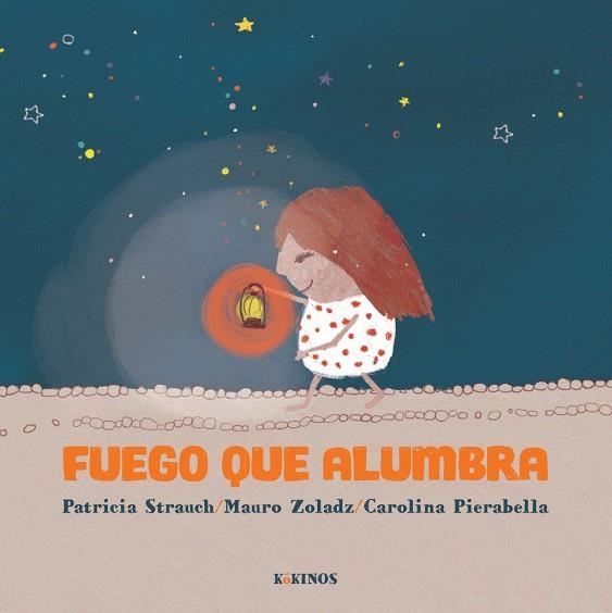 Fuego que alumbra | 9791387686567 | Strauch, STRAUCH PATRICIA / Zoladz, Mauro