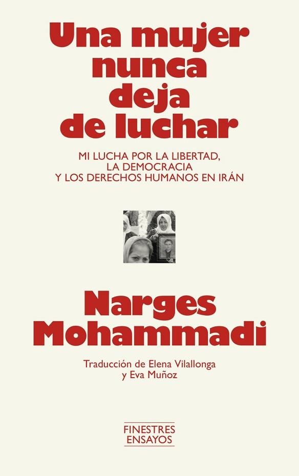 UNA MUJER NUNCA DEJA DE LUCHAR | 9791388442001 | Mohammadi, Narges