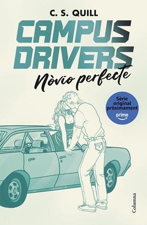 Campus Drivers 2. Nòvio perfecte | 9788466435611 | Quill, C. S.