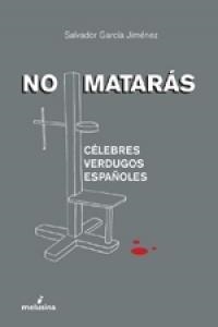 NO MATARAS | 9788496614833 | GARCÍA JIMÉNEZ SALVADOR
