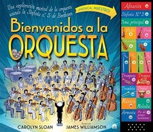 Bienvenidos a la orquesta. Una exploración musical de la orquesta usando la Sinf | 9791259578662 | Sloan, Carolyn / WILLIAMSON, JAMES