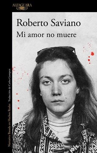 Mi amor no muere | 9791387846794 | Saviano, Roberto