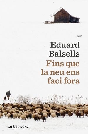 Fins que la neu ens faci fora | 9791387564285 | Balsells, Eduard