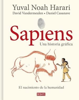 Sapiens. Una historia gráfica | 9788418006814 | Harari, Yuval Noah / Vandermeulen, David