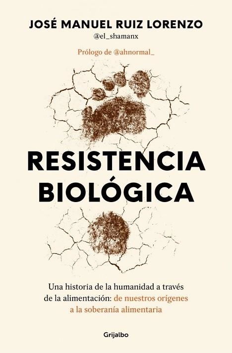 Resistencia biológica | 9788425371790 | Ruiz Lorenzo (@el_shamanx?), José Manuel