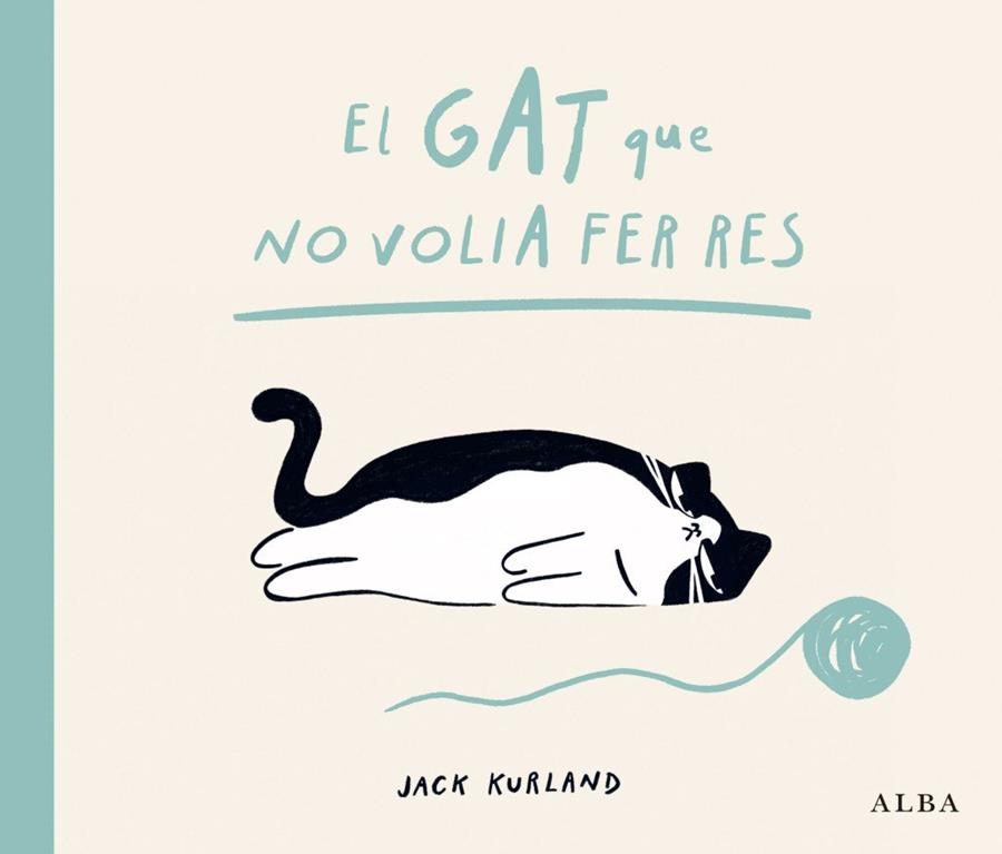 El gat que no volia | 9788411783057 | Kurland, Jack