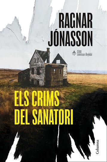 Els crims del sanatori (Sèrie Comissari Reykdal 1) | 9788466435574 | Jónasson, Ragnar