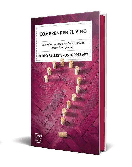 Comprender el vino. Edición especial con cantos tintados | 9788408327356 | Ballesteros Torres, Pedro