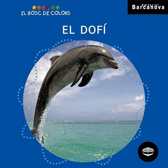 El dofí | 9788448919504 | Gil, Rosa / Soliva, Maria / Baldó, Estel