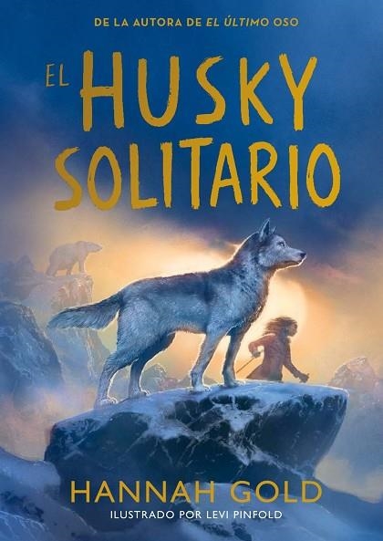 El husky solitario | 9791387574772 | Gold, Hannah