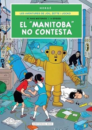 Les aventures de Joe, Zette i Jocko 3. El "Manitoba" no contesta | 9791387728724 | Remi "Hergé", Georges