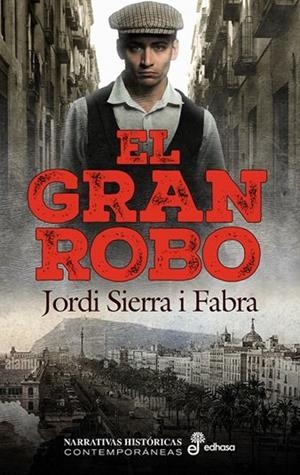 El gran robo | 9788435065665 | Sierra i Fabra, Jordi