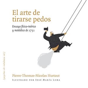 El arte de tirarse pedos | 9788493720551 | Hurtaut, Pierre Thomas Nicolas