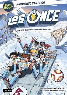 Los Once 12. El partido decisivo: rumbo al Himalaya | 9788408326540 | Santiago, Roberto / Santos Molina, Eduardo de los