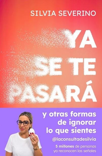 Ya se te pasará | 9788410467989 | Severino, Silvia