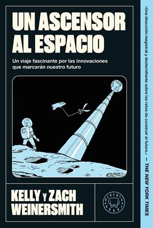 Un ascensor al espacio | 9791388154447 | Weinersmith, Kelly / Weinersmith, Zach