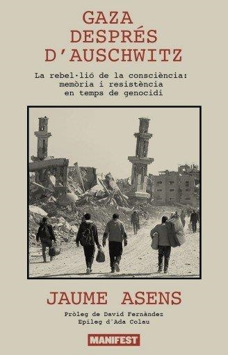 GAZA DESPRÉS D'AUSCHWITZ | 9791388442070 | Asens, Jaume