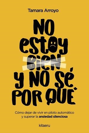 No estoy bien y no sé por qué | 9788410428522 | Arroyo Fenoll, Tamara