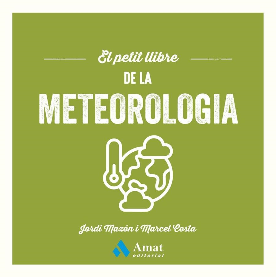 El petit llibre de la meteorologia | 9788410451643 | Mazon Bueso, Jordi / Costa Vila, Marcel