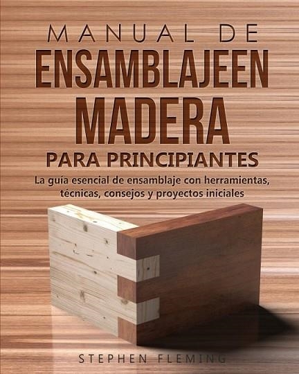 Manual de ensamblajeen madera para principiantes | 9780645193497 | Fleming, Stephen