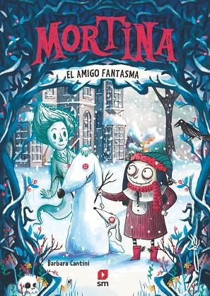Mortina 3: El amigo fantasma | 9788411829342 | Cantini, Barbara