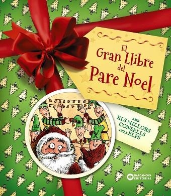 El gran llibre del Pare Noel. Amb els millors consells dels elfs | 9788448967956 | Edge, Christopher