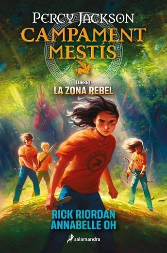 Campament Mestís 1 - La zona rebel | 9788419868473 | Riordan, Rick / Oh, Annabelle