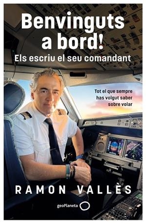 Benvinguts a bord! Els escriu el seu comandant | 9788408327240 | Vallès, Ramon