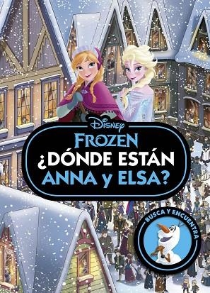 Frozen. ¿Dónde están Anna y Elsa? | 9788419547781 | Disney, DISNEY